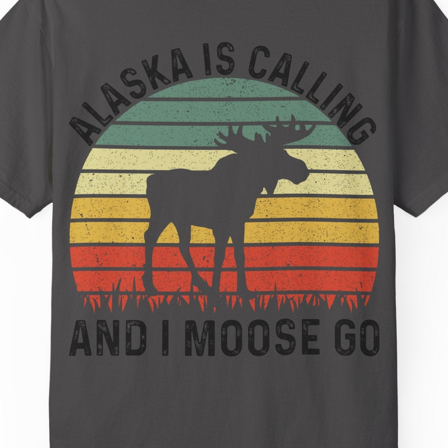 Alaska Is Calling And I Moose Go Retro Sunset Moose Graphic Shirt — Comfort T-Shirt – Graphite – Alaska Cruise Shirts Close Up