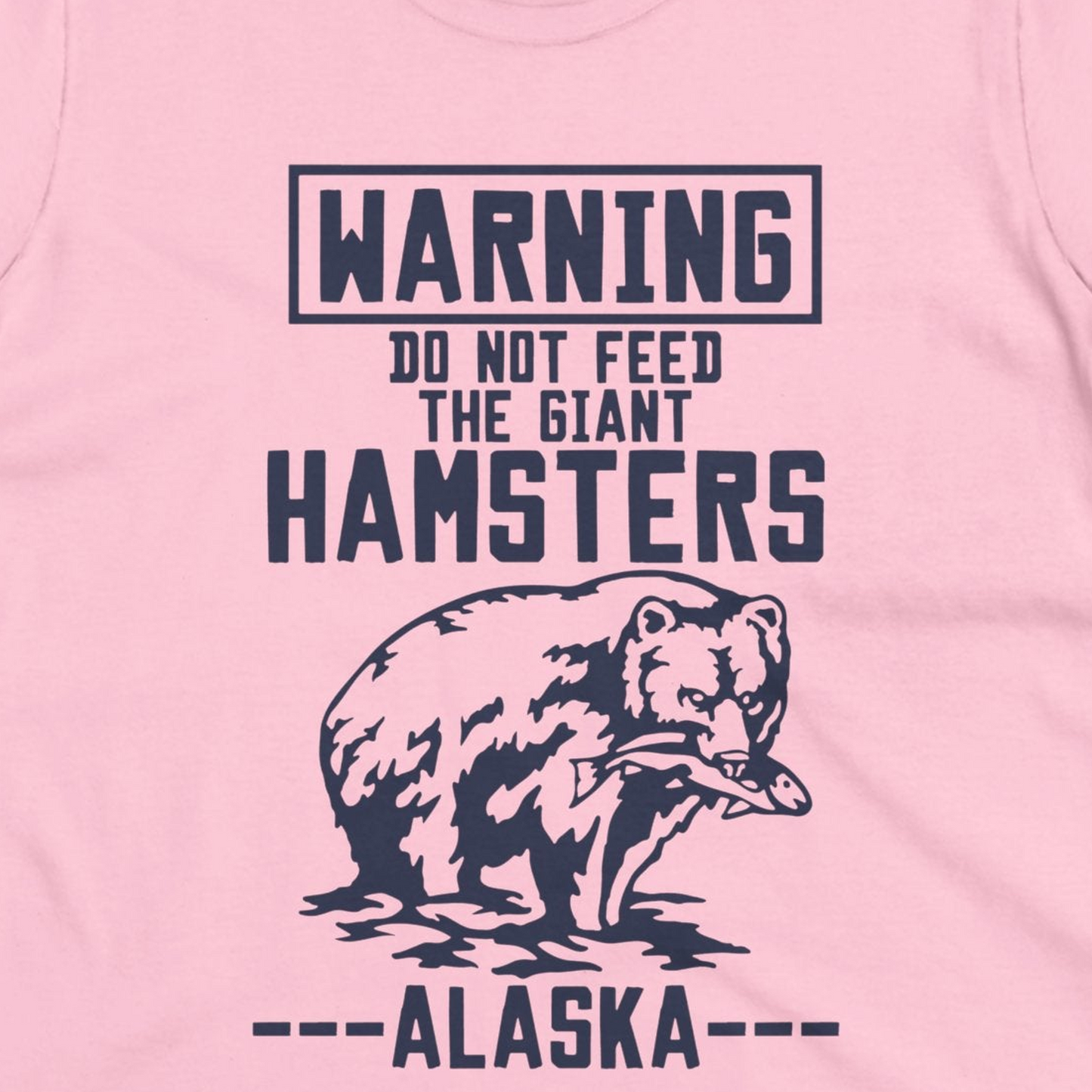 Funny Alaska Bear Warning Sign Shirt T-Shirt – Light Pink – Alaska Cruise Shirts Close Up