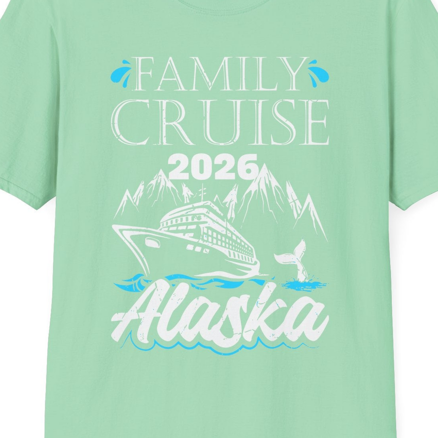 Alaska Family Cruise Shirt T-Shirt – Mint Green – Alaska Cruise Shirts Close Up