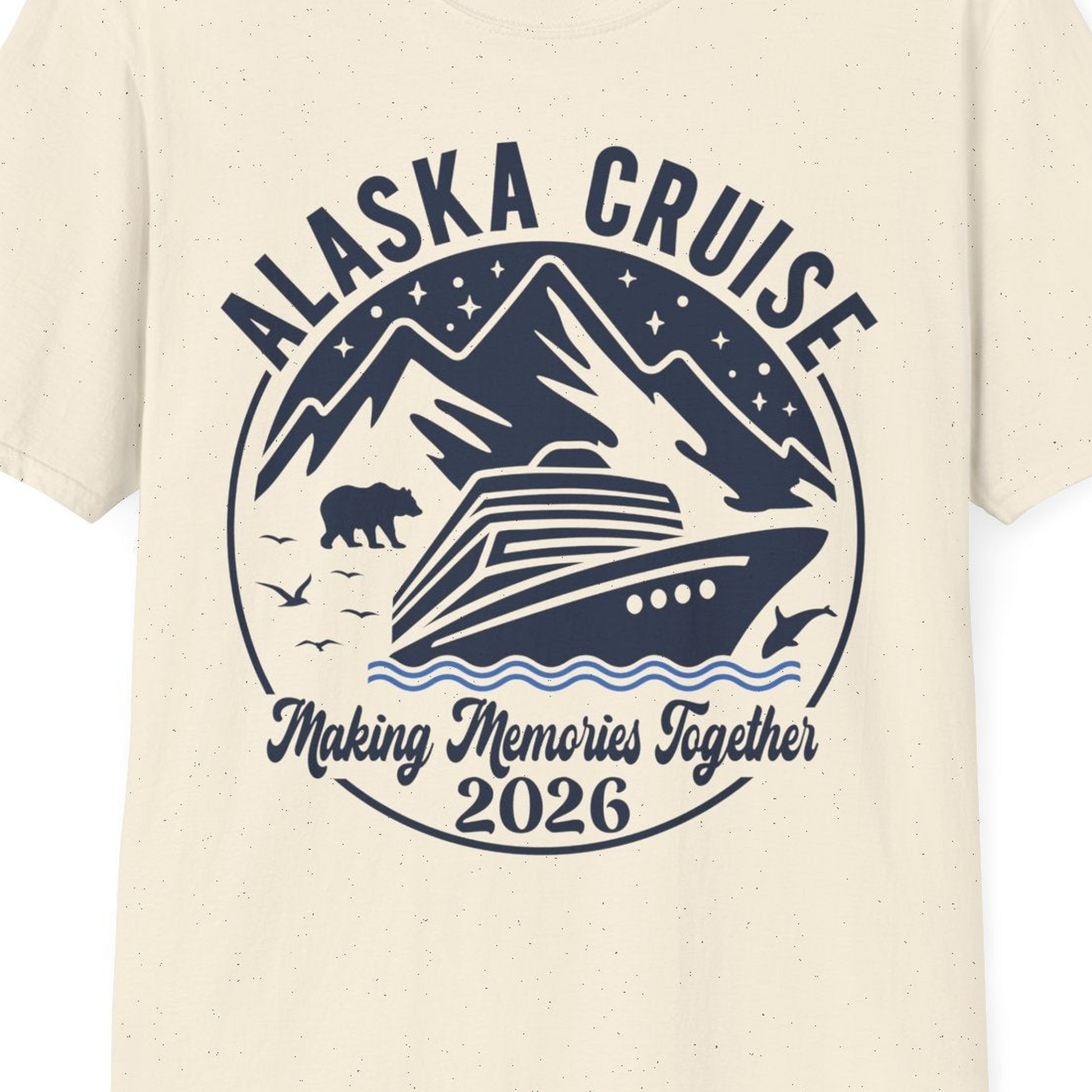 Alaska Cruise Adventure 2026 Shirt T-Shirt – Natural – Alaska Cruise Shirts Close Up