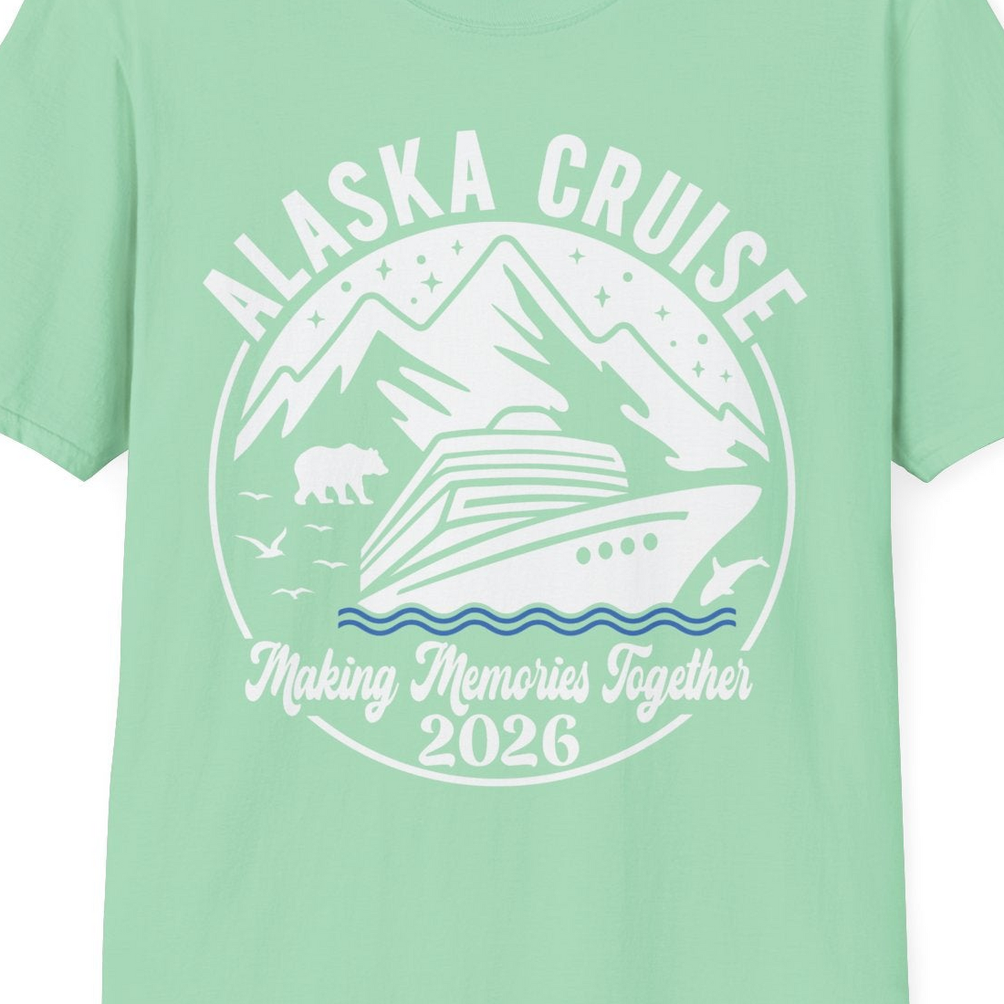 Alaska Cruise Adventure 2026 Shirt T-Shirt – Mint Green – Alaska Cruise Shirts Close Up