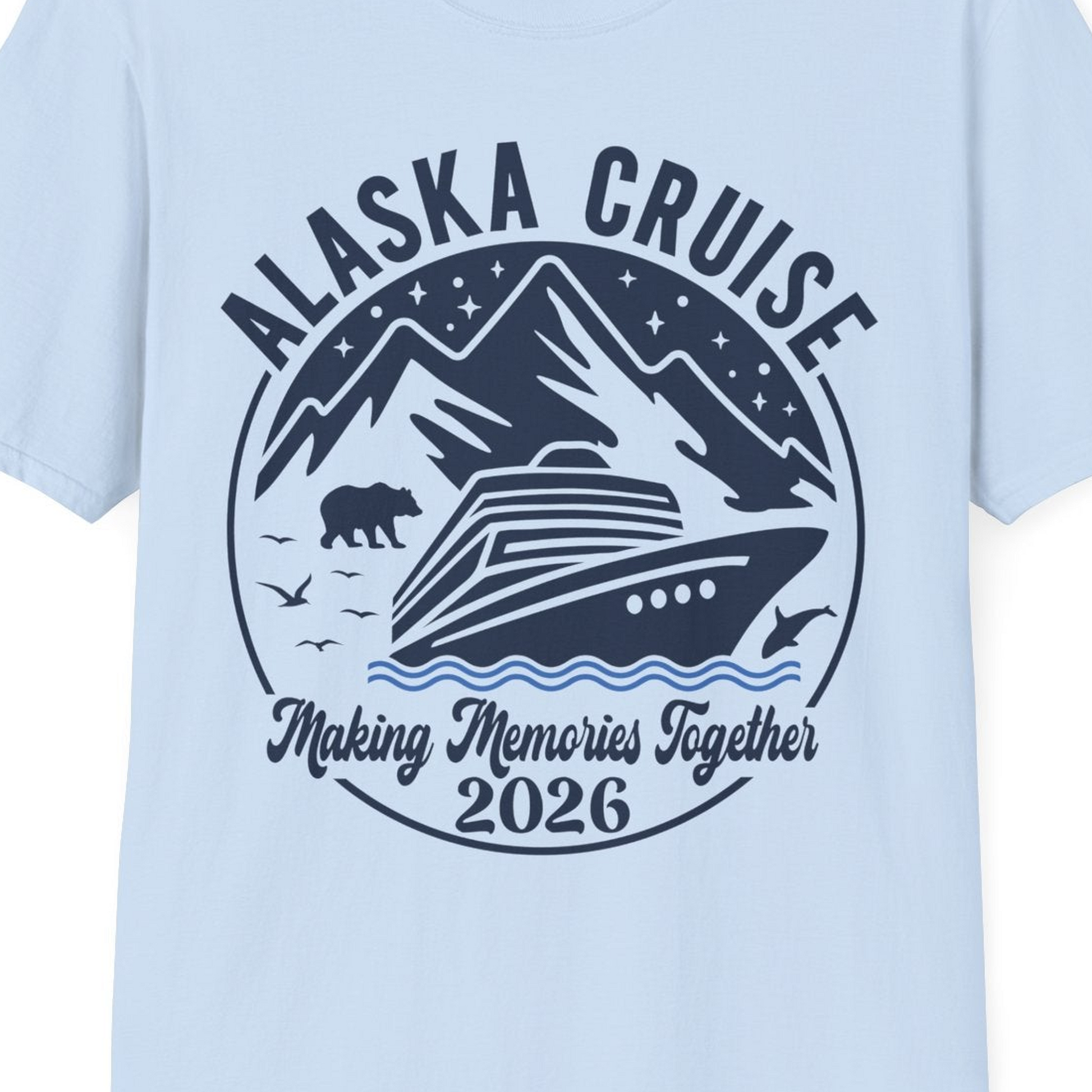 Alaska Cruise Adventure 2026 Shirt T-Shirt – Light Blue – Alaska Cruise Shirts Close Up
