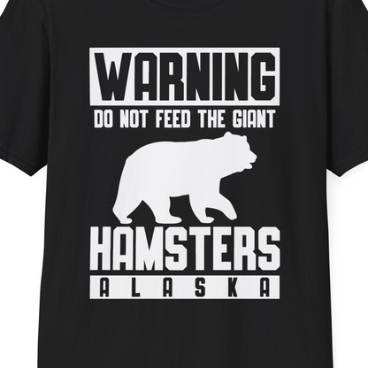 Funny Alaska Bear Giant Hamster Warning Sign Shirt for Travelers — T-Shirt T-Shirt – Black – Alaska Cruise Shirts Close Up