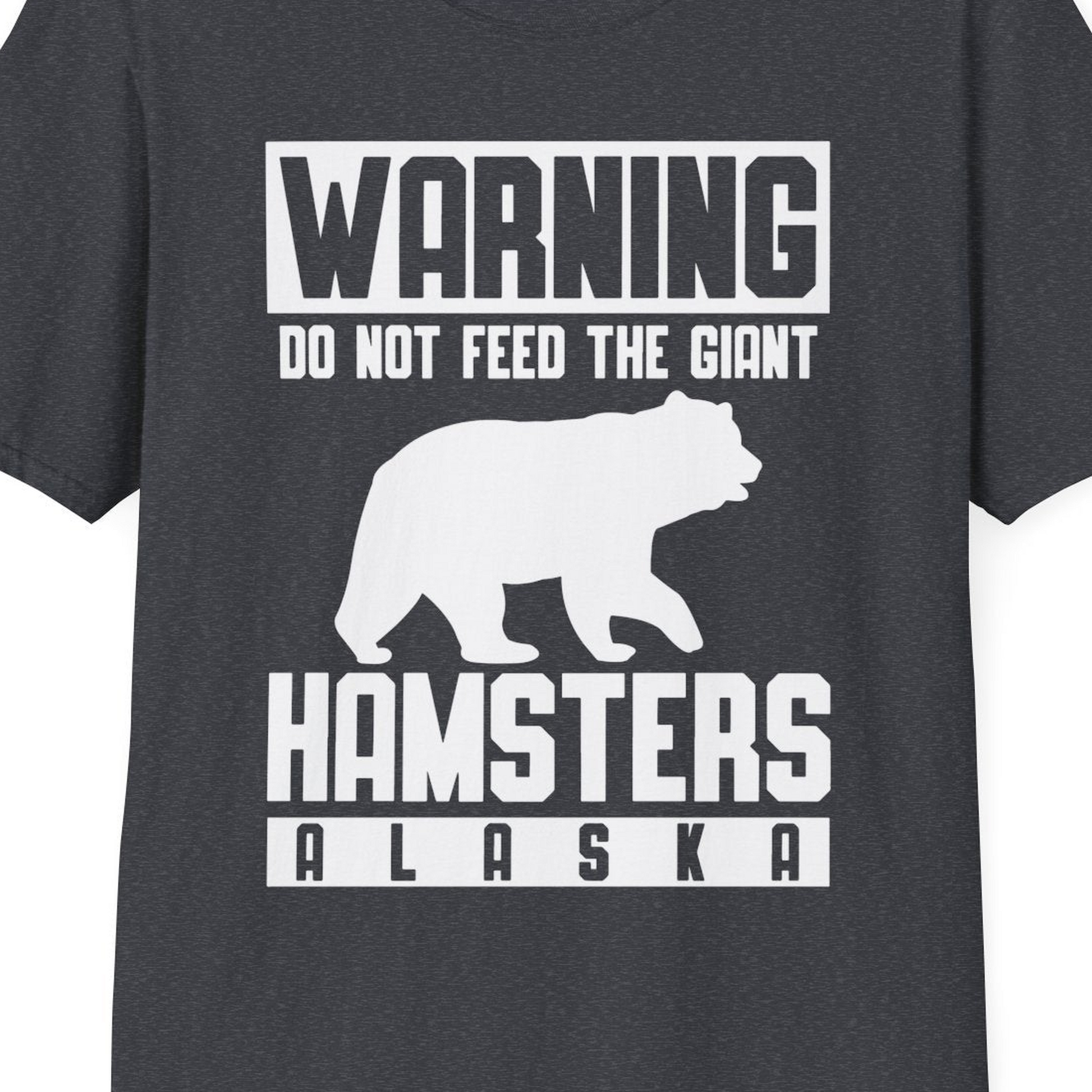 Funny Alaska Bear Giant Hamster Warning Sign Shirt for Travelers — T-Shirt T-Shirt – Dark Heather Grey – Alaska Cruise Shirts Close Up