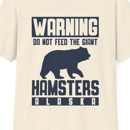Funny Alaska Bear Giant Hamster Warning Sign Shirt for Travelers — T-Shirt T-Shirt – Natural – Alaska Cruise Shirts Close Up