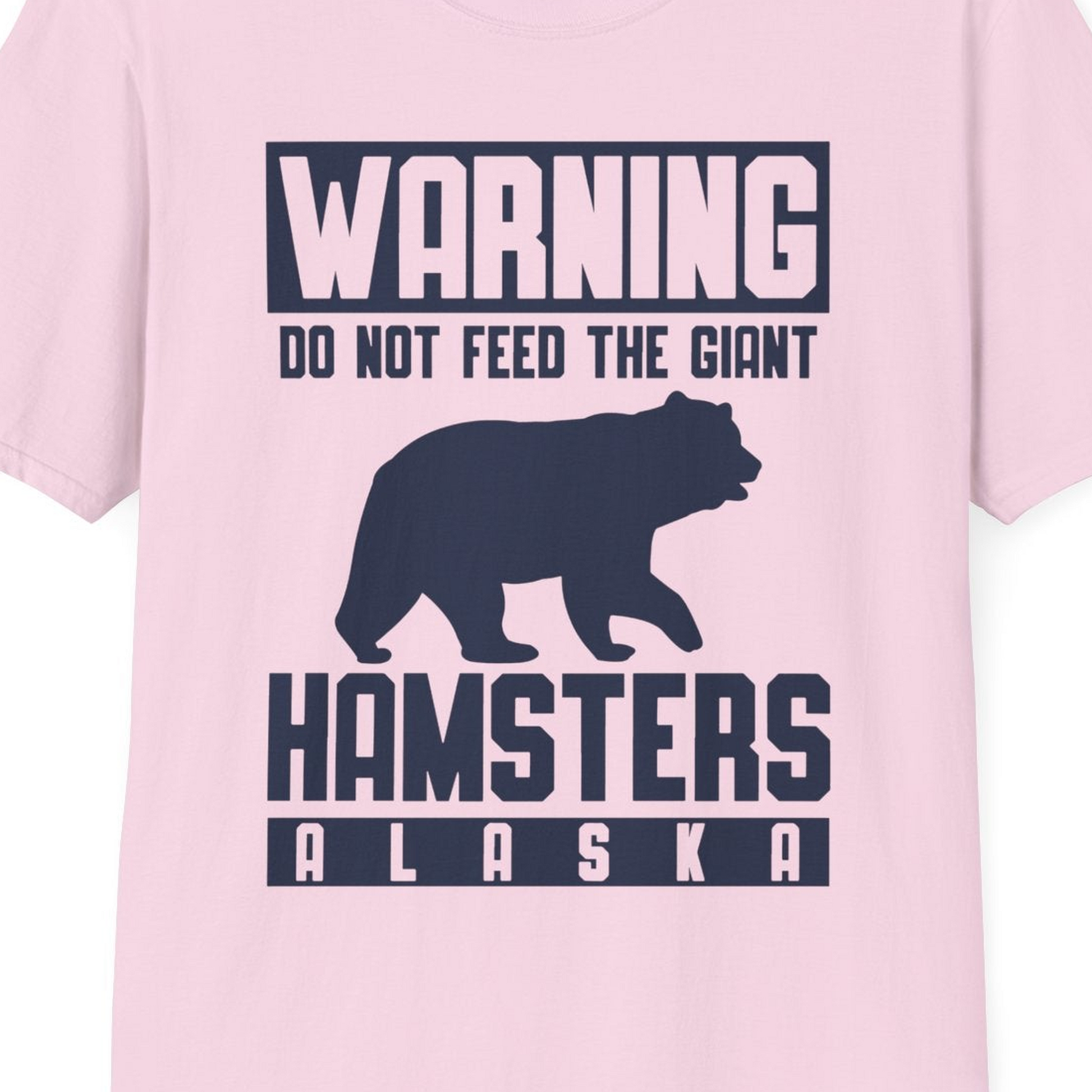 Funny Alaska Bear Giant Hamster Warning Sign Shirt for Travelers — T-Shirt T-Shirt – Light Pink – Alaska Cruise Shirts Close Up
