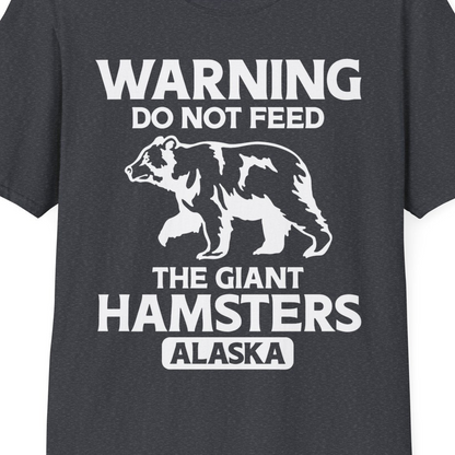 Warning Do Not Feed The Giant Hamsters Alaska Funny Bear Shirt — T-Shirt T-Shirt – Dark Heather Grey – Alaska Cruise Shirts Close Up
