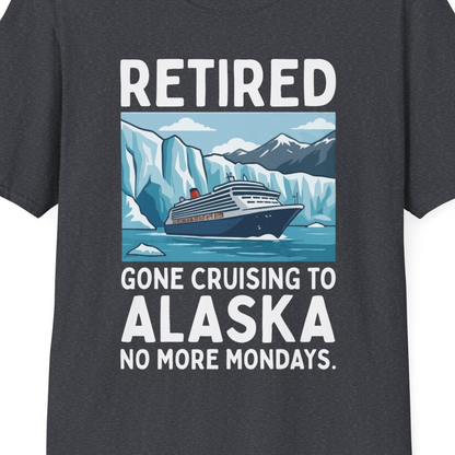 Retired Gone Cruising Alaska Shirt T-Shirt – Dark Heather Grey – Alaska Cruise Shirts Close Up