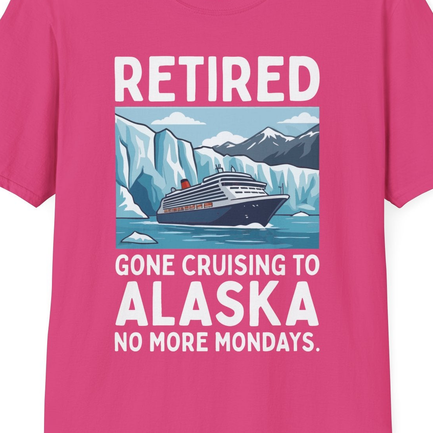 Retired Gone Cruising Alaska Shirt T-Shirt – Heliconia – Alaska Cruise Shirts Close Up