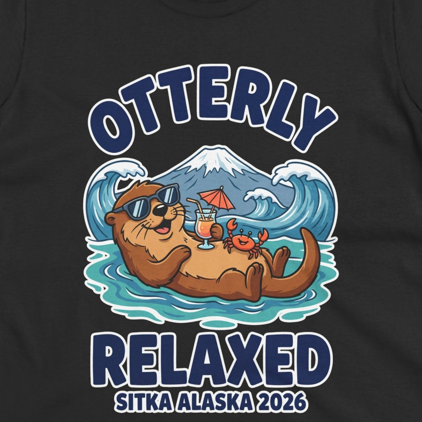 Otterly Relaxed Sitka Alaska 2026 Vacation Souvenir Shirt — Ladies Tee T-Shirt – Black – Alaska Cruise Shirts Close Up
