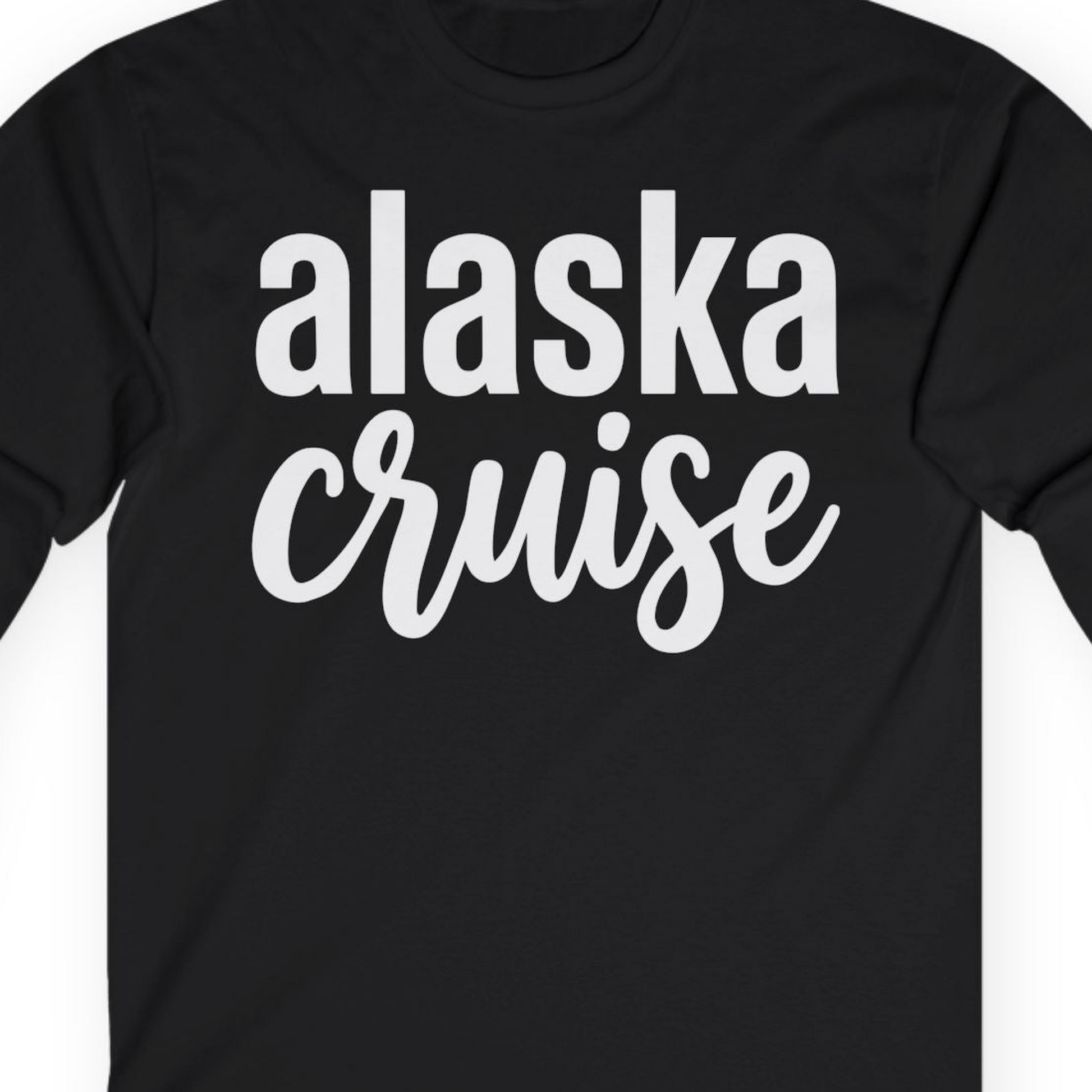 Bold Alaska Cruise Typography Shirt for Vacation Memories — Long Sleeve T-Shirt – Black – Alaska Cruise Shirts Close Up