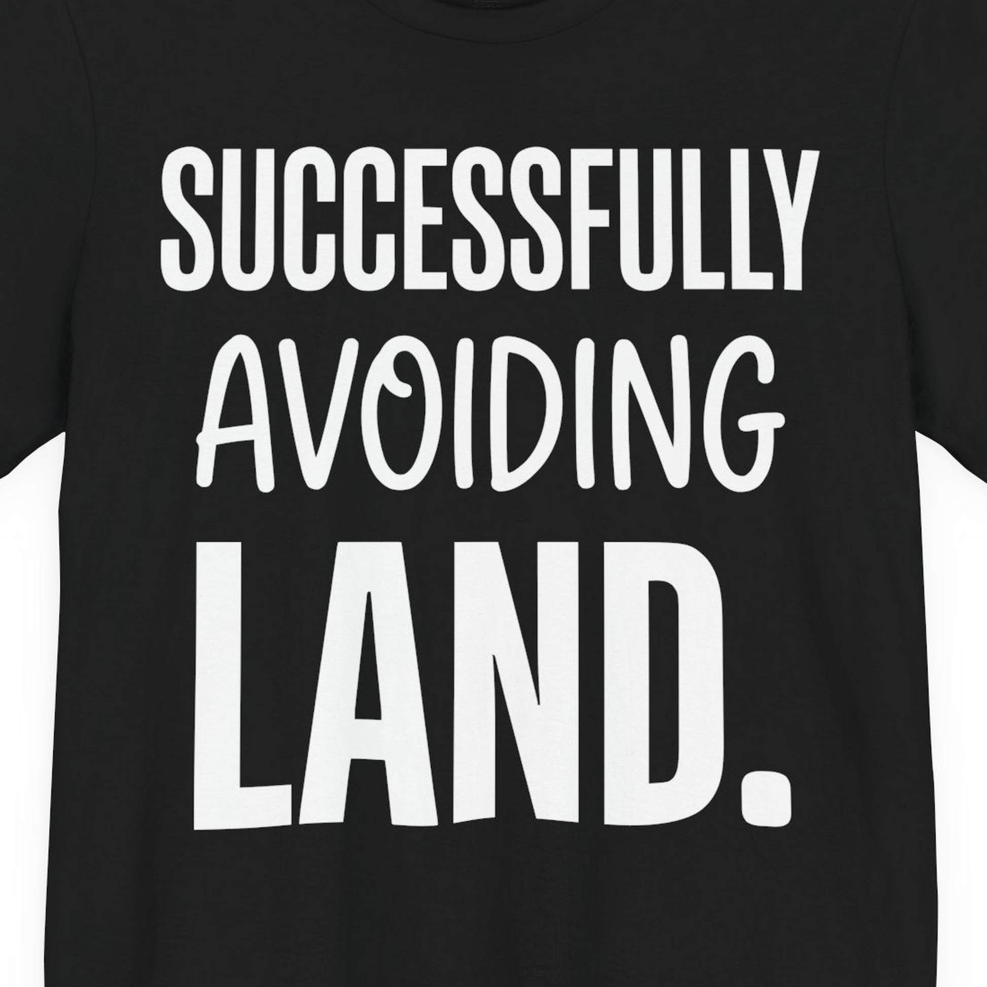 Successfully Avoiding Land Funny Cruise Vacation Shirt — Premium Tee T-Shirt – Black – Alaska Cruise Shirts Close Up