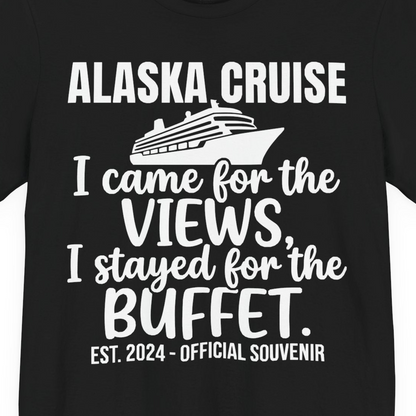 Alaska Cruise Views and Buffet Funny Official Souvenir Shirt — Premium Tee T-Shirt – Black – Alaska Cruise Shirts Close Up