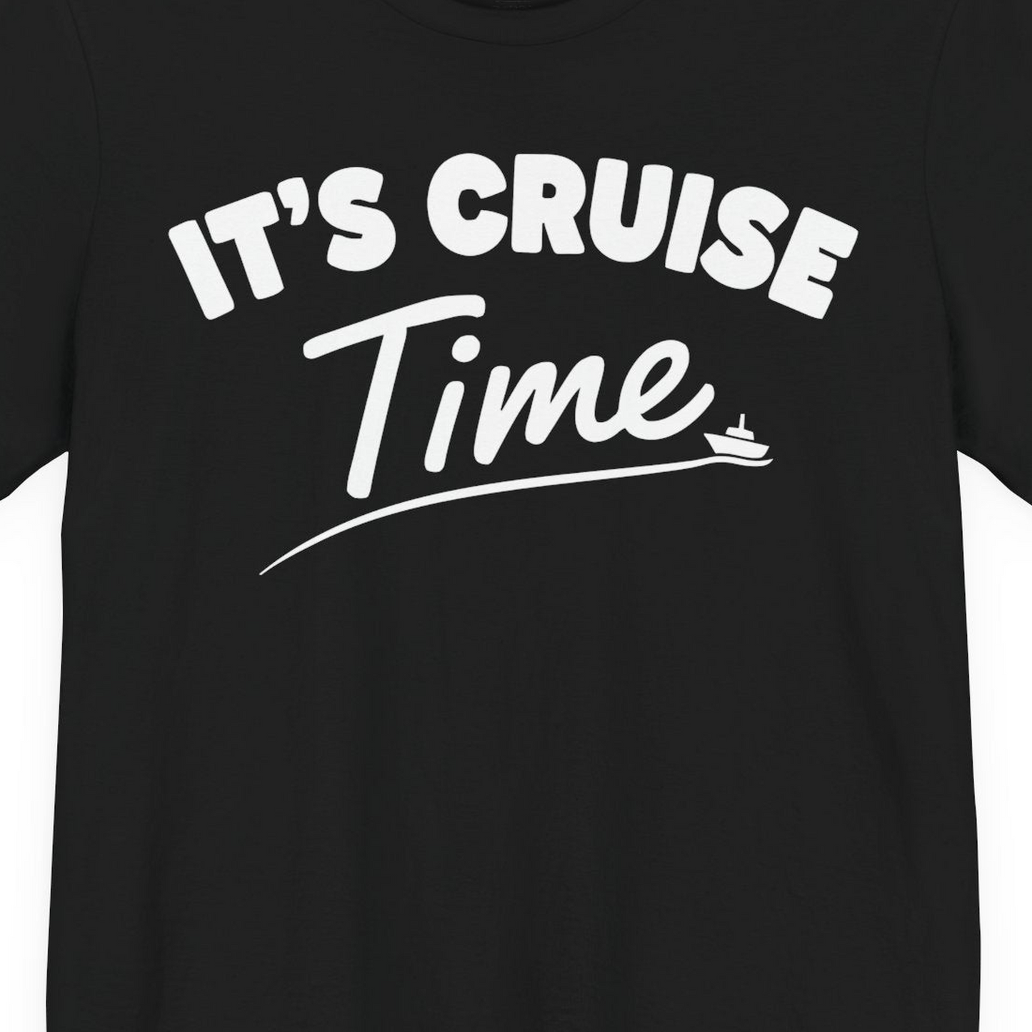 Fun Cruise Time Vacation Shirt for Cruise Lovers and Groups — Premium Tee T-Shirt – Black – Alaska Cruise Shirts Close Up