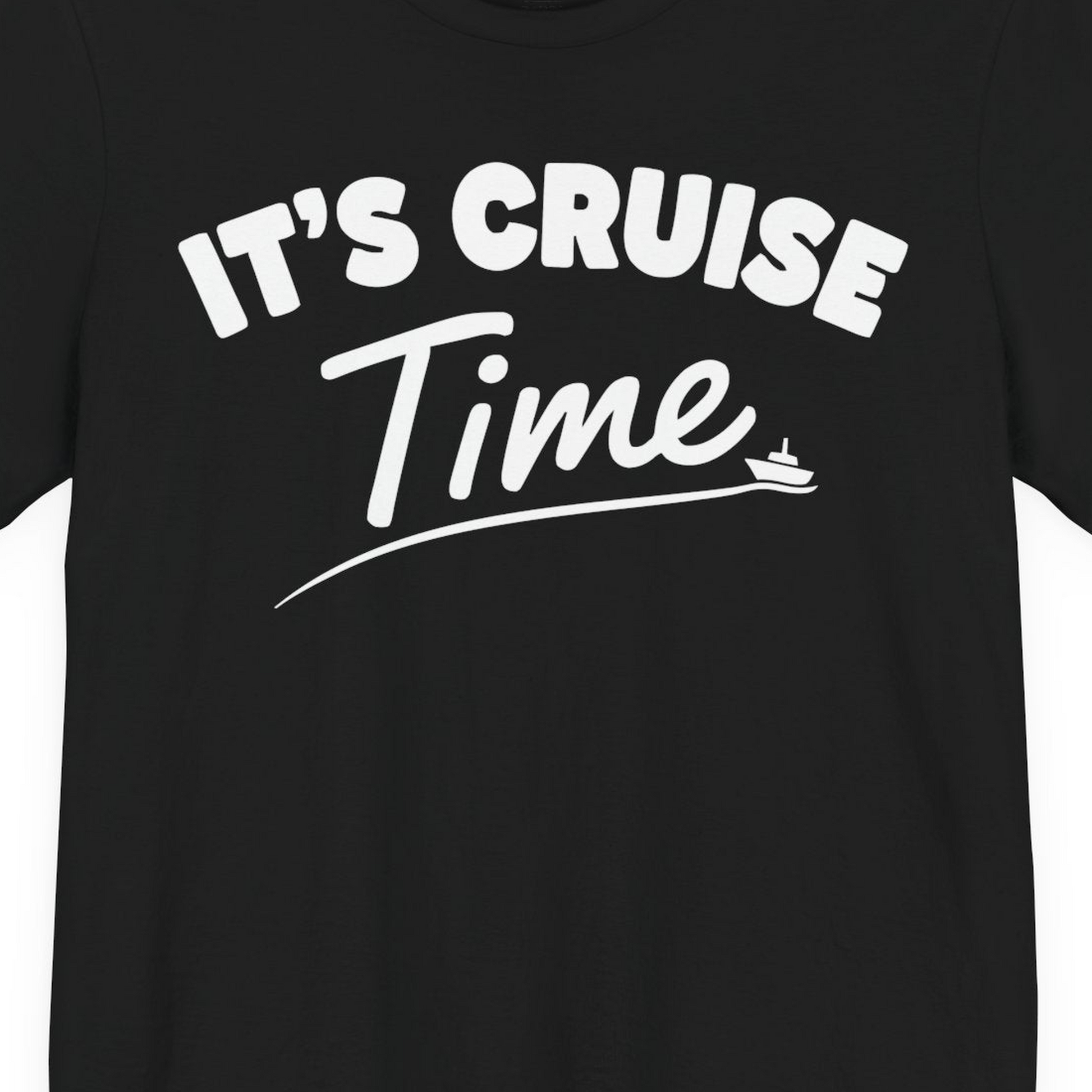 Fun Cruise Time Vacation Shirt for Cruise Lovers and Groups — Premium Tee T-Shirt – Black – Alaska Cruise Shirts Close Up