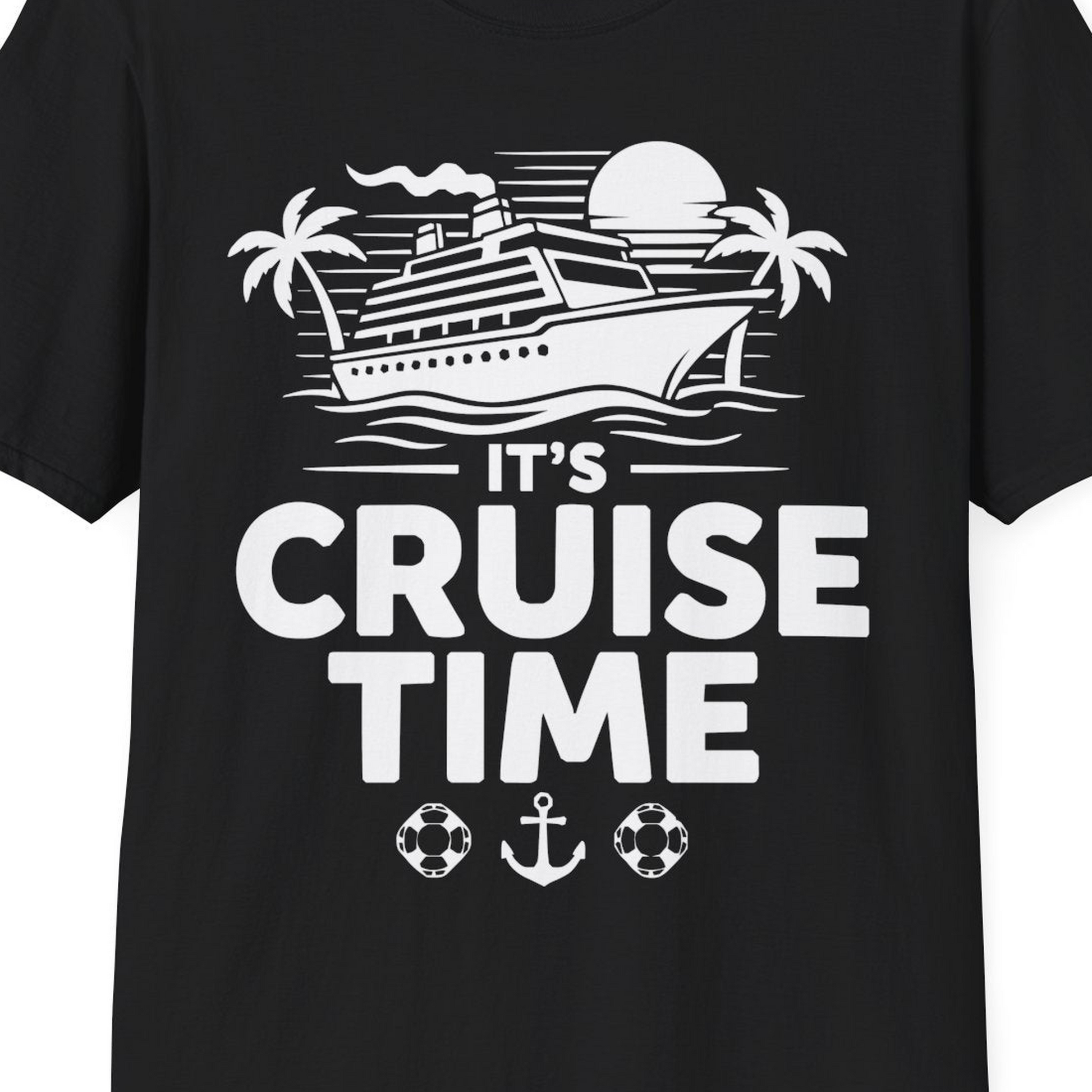 It’s Cruise Time Bold Nautical Vacation Shirt for Cruise Enthusiasts — T-Shirt T-Shirt – Black – Alaska Cruise Shirts Close Up