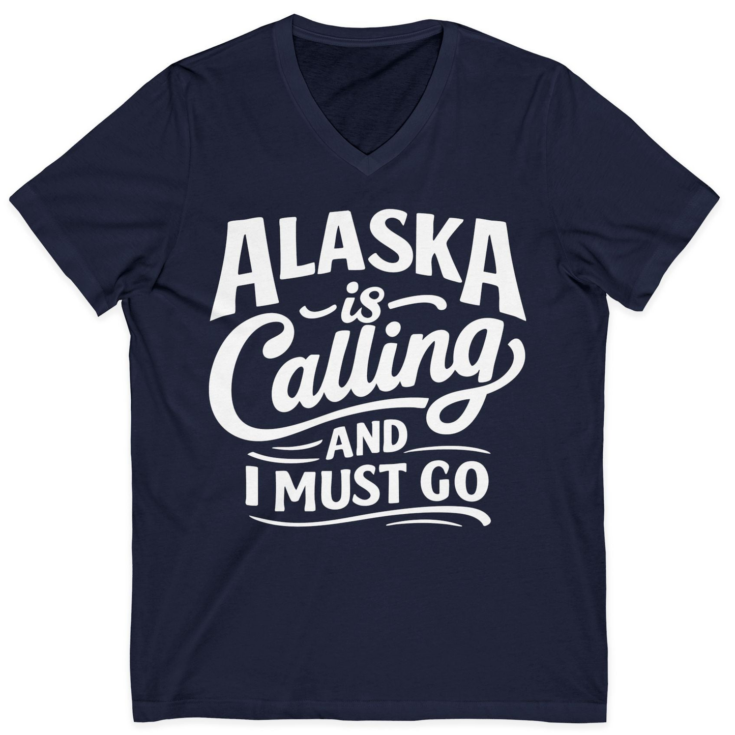 Alaska Is Calling Adventure Typography Shirt V-Neck Shirt – Alaska Cruise Shirts