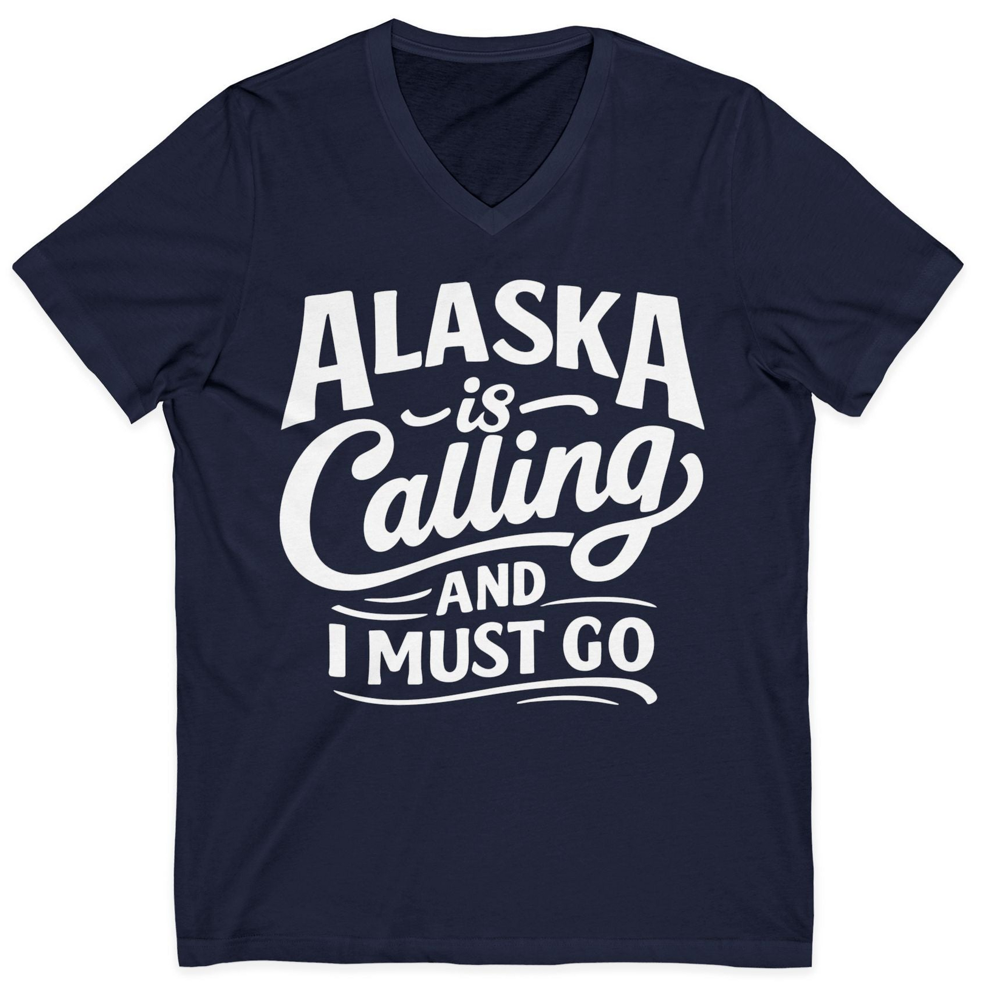 Alaska Is Calling Adventure Typography Shirt V-Neck Shirt – Alaska Cruise Shirts