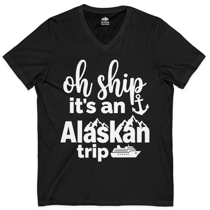 Oh Ship It’s An Alaskan Trip Funny Alaska Cruise Shirt — V-Neck V-Neck Shirt – Alaska Cruise Shirts