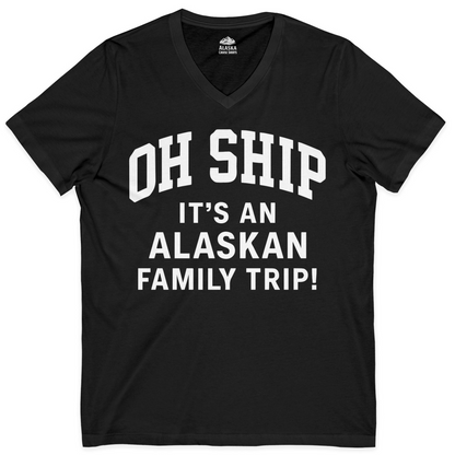 Funny Alaska Family Cruise Shirt Oh Ship Family Vacation Tee — V-Neck V-Neck Shirt – Alaska Cruise Shirts