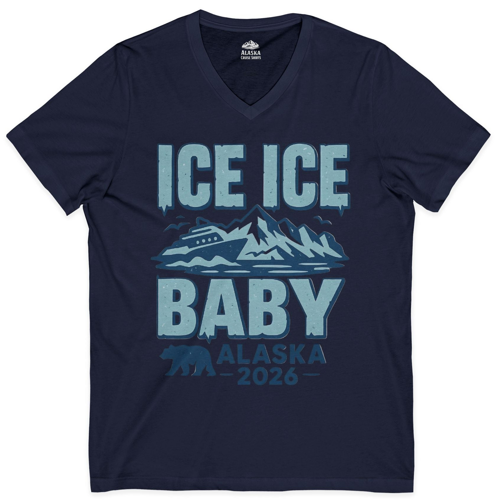 Ice Ice Baby Alaska Cruise Shirt V-Neck Shirt – Alaska Cruise Shirts