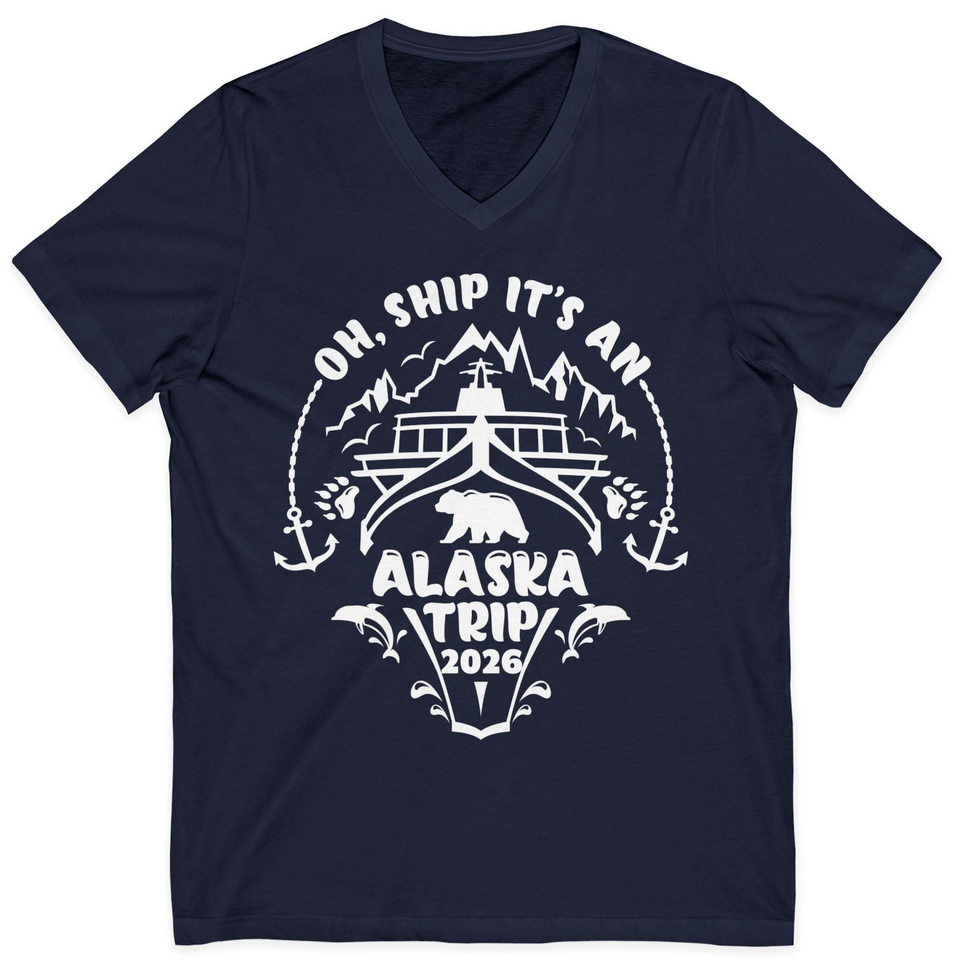 Oh Ship It’s an Alaska Trip 2026 Cruise and Wildlife Shirt — V-Neck V-Neck Shirt – Alaska Cruise Shirts