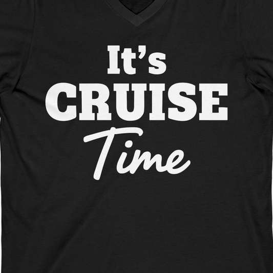 It’s Cruise Time Bold Vacation Graphic Cruise Shirt Tee — V-Neck V-Neck Shirt – Alaska Cruise Shirts Close Up