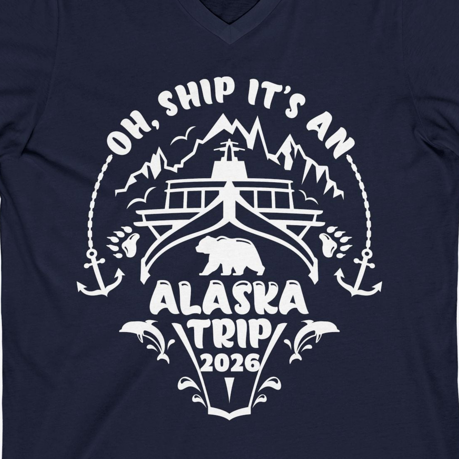 Oh Ship It’s an Alaska Trip 2026 Cruise and Wildlife Shirt — V-Neck V-Neck Shirt – Alaska Cruise Shirts Close Up