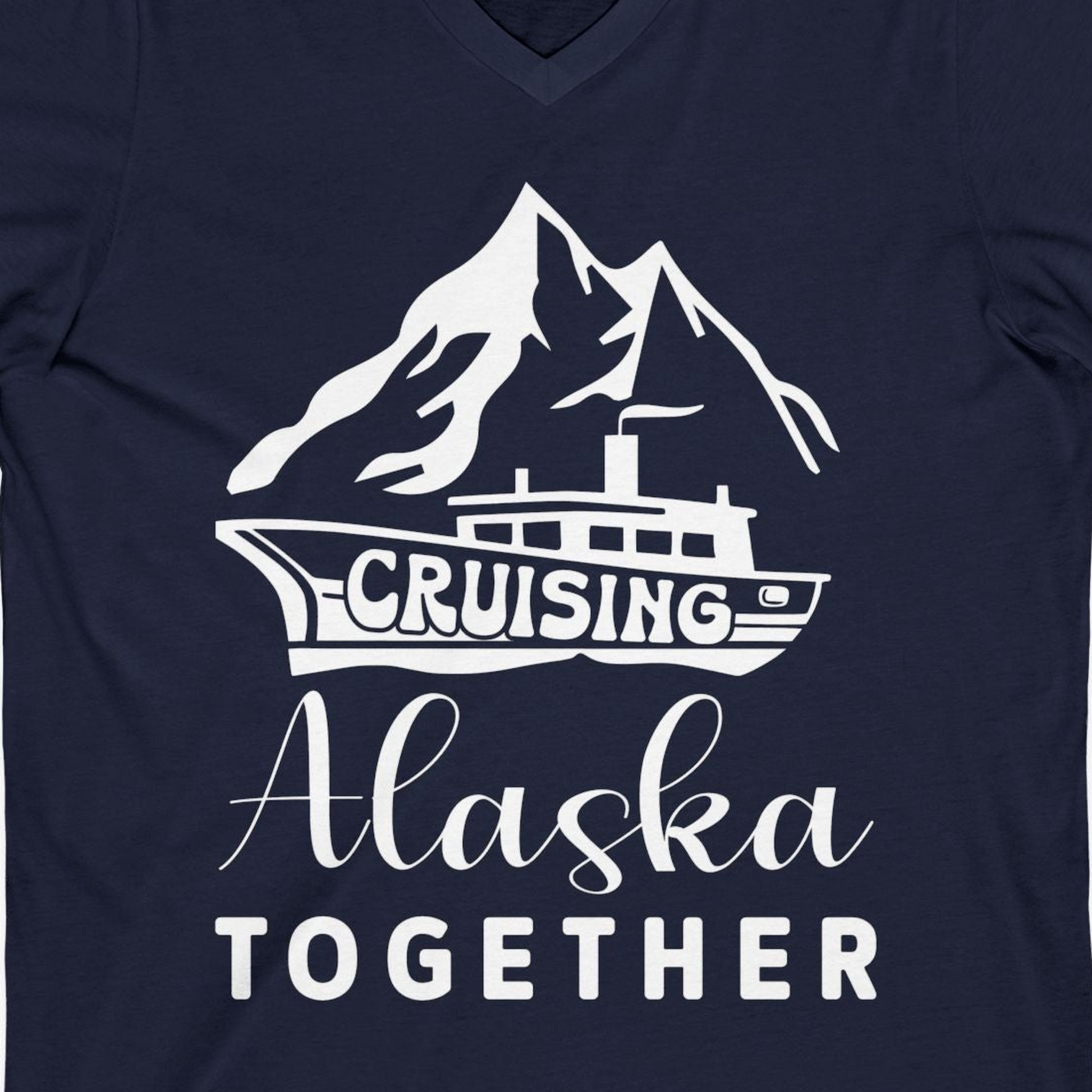 Cruising Alaska Together Mountains and Ship Family Cruise Shirt — V-Neck V-Neck Shirt – Alaska Cruise Shirts Close Up