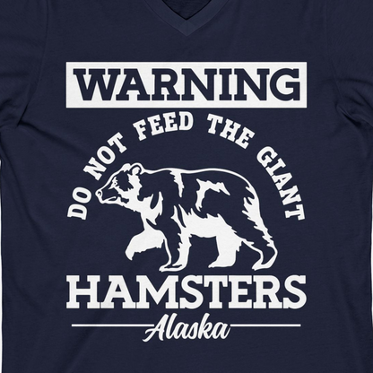 Funny Alaska Bear Warning Parody Do Not Feed the Giant Hamsters Shirt — V-Neck V-Neck Shirt – Alaska Cruise Shirts Close Up