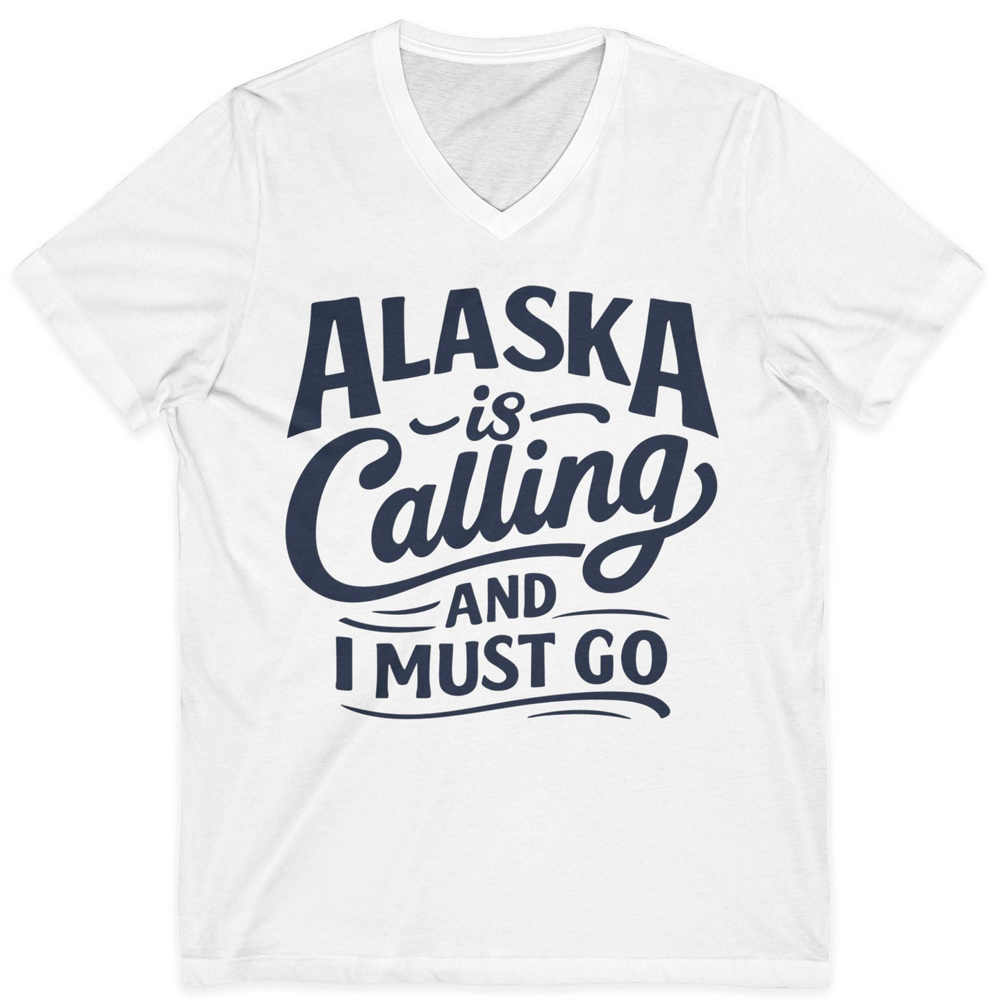 Alaska Is Calling Adventure Typography Shirt V-Neck Shirt – White – Alaska Cruise Shirts