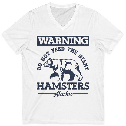 Funny Alaska Bear Warning Parody Do Not Feed the Giant Hamsters Shirt — V-Neck V-Neck Shirt – White – Alaska Cruise Shirts