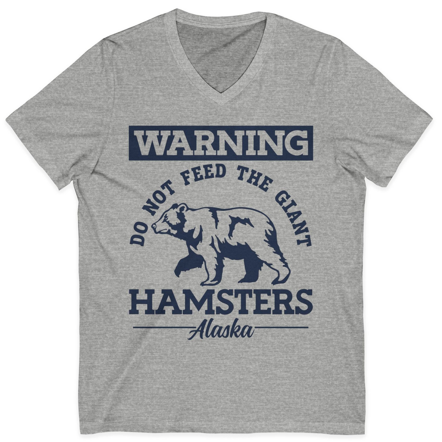 Funny Alaska Bear Warning Parody Do Not Feed the Giant Hamsters Shirt — V-Neck V-Neck Shirt – Athletic Heather – Alaska Cruise Shirts