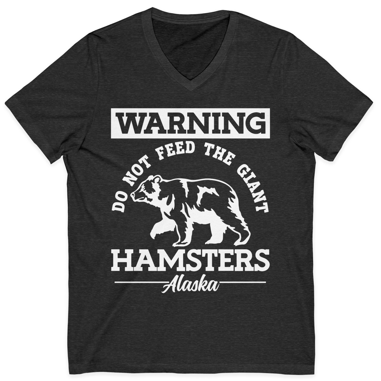 Funny Alaska Bear Warning Parody Do Not Feed the Giant Hamsters Shirt — V-Neck V-Neck Shirt – Dark Grey Heather – Alaska Cruise Shirts