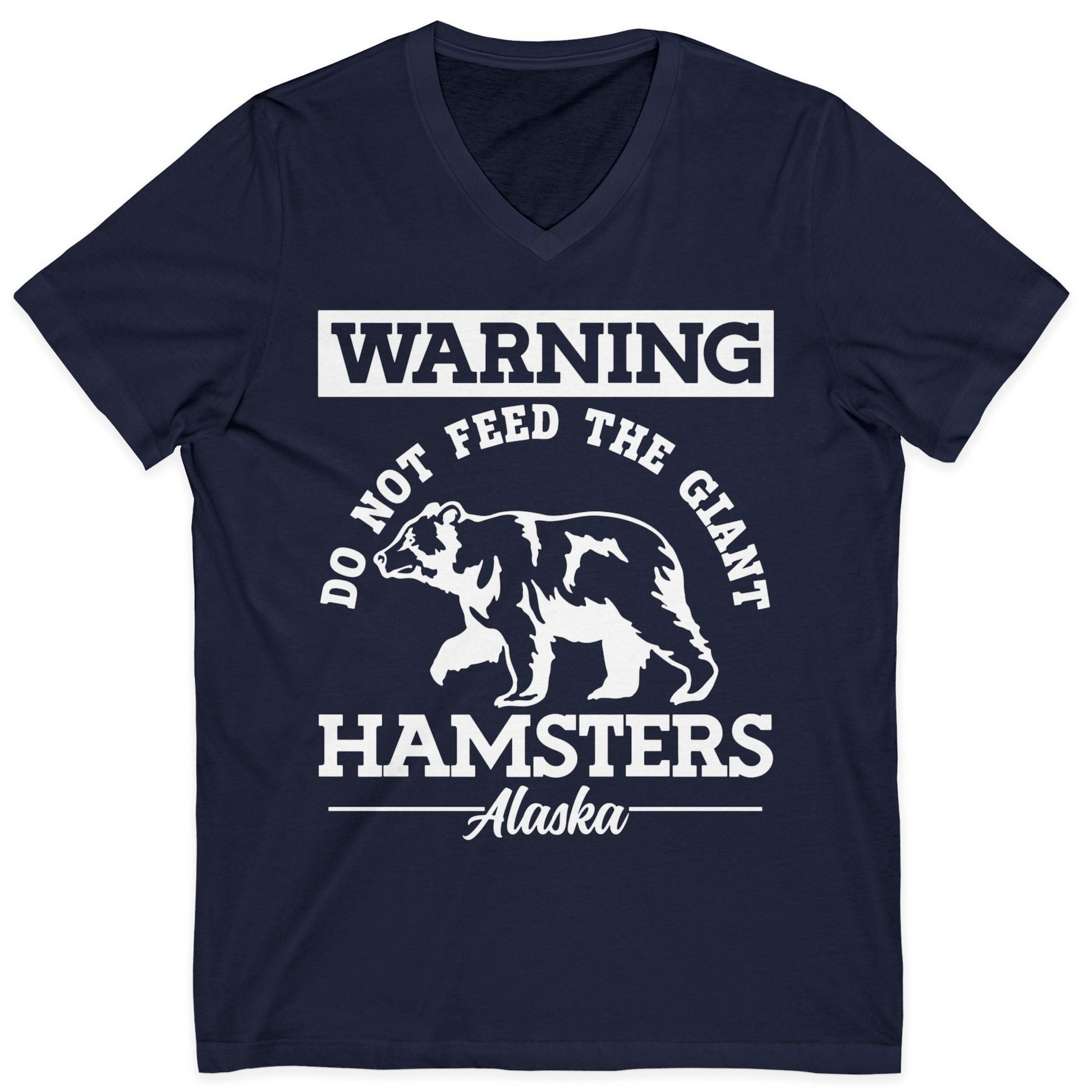 Funny Alaska Bear Warning Parody Do Not Feed the Giant Hamsters Shirt — V-Neck V-Neck Shirt – Navy – Alaska Cruise Shirts