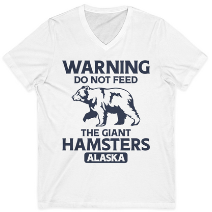 Warning Do Not Feed The Giant Hamsters Alaska Funny Bear Shirt — V-Neck V-Neck Shirt – White – Alaska Cruise Shirts
