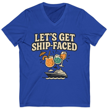 Lets Get Ship Faced Shirt V-Neck Shirt – True Royal – Alaska Cruise Shirts
