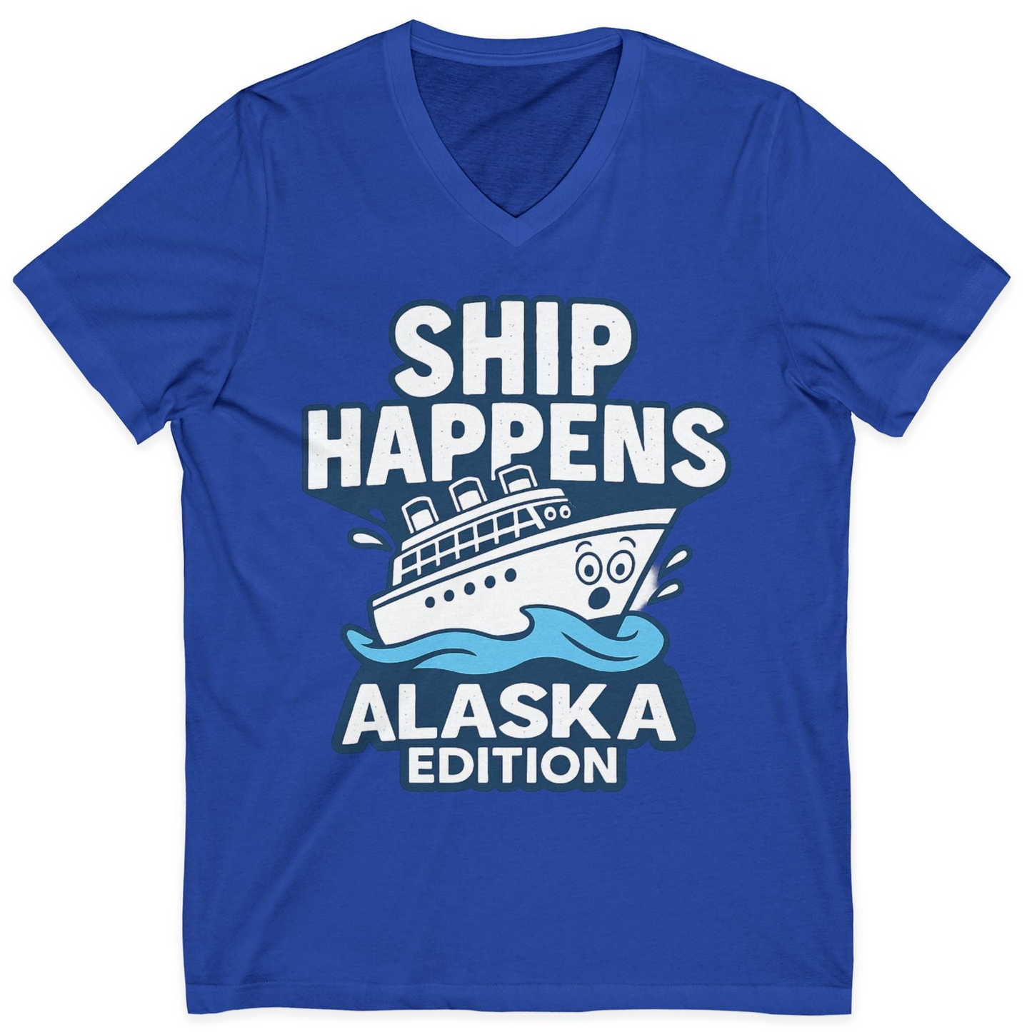 Ship Happens Alaska Cruise Shirt V-Neck Shirt – True Royal – Alaska Cruise Shirts