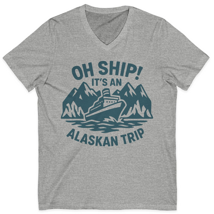 Oh Ship Its An Alaskan Trip Funny Alaska Cruise Adventure Shirt — V-Neck V-Neck Shirt – Athletic Heather – Alaska Cruise Shirts