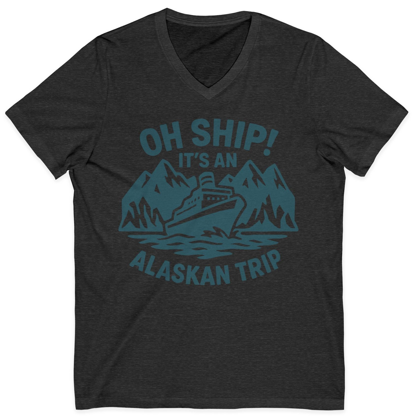 Oh Ship Its An Alaskan Trip Funny Alaska Cruise Adventure Shirt — V-Neck V-Neck Shirt – Dark Grey Heather – Alaska Cruise Shirts