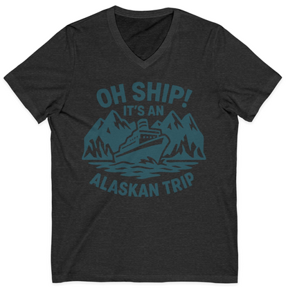 Oh Ship Its An Alaskan Trip Funny Alaska Cruise Adventure Shirt — V-Neck V-Neck Shirt – Dark Grey Heather – Alaska Cruise Shirts