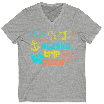 Alaska Trip 2026 Shirt Fun Nautical Cruise Family Group Matching Tee — V-Neck V-Neck Shirt – Athletic Heather – Alaska Cruise Shirts