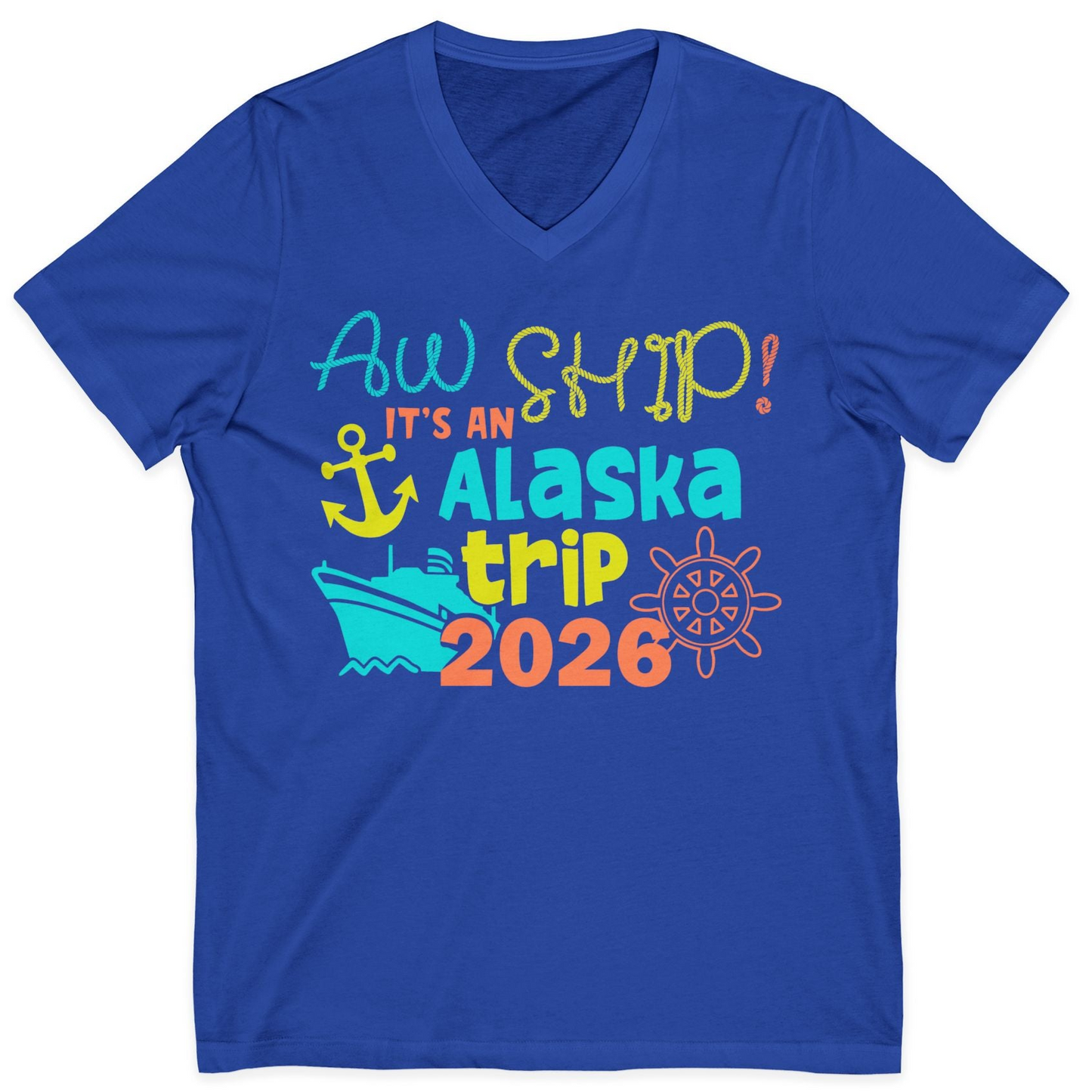 Alaska Trip 2026 Shirt Fun Nautical Cruise Family Group Matching Tee — V-Neck V-Neck Shirt – True Royal – Alaska Cruise Shirts