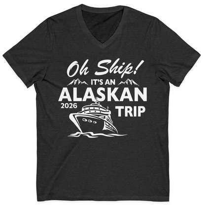 Oh Ship Alaskan Cruise Shirt 2026 V-Neck Shirt – Dark Grey Heather – Alaska Cruise Shirts