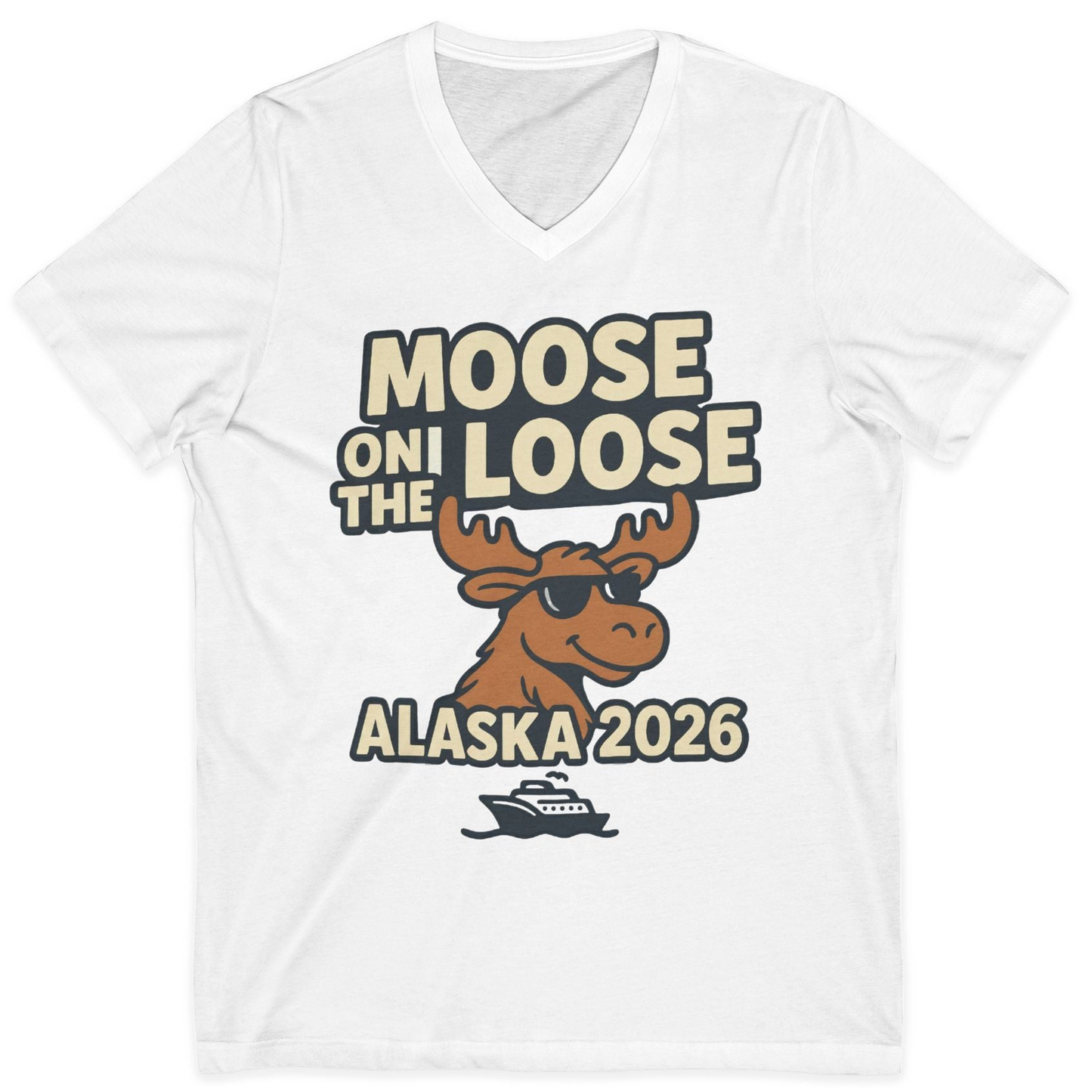 Moose on the Loose Alaska 2026 Cruise Cartoon Funny Shirt — V-Neck V-Neck Shirt – White – Alaska Cruise Shirts