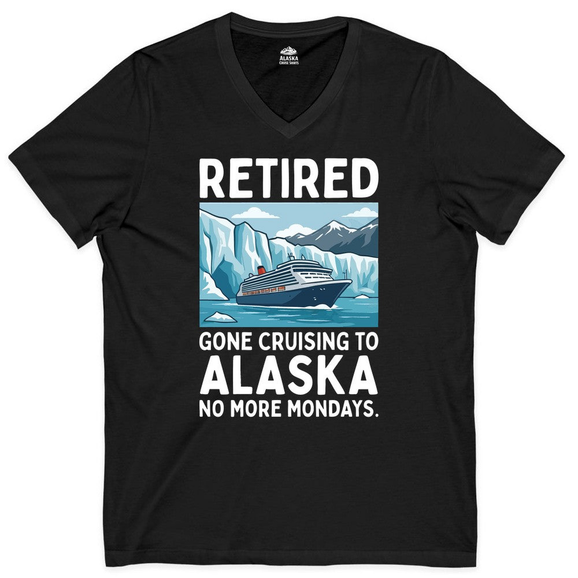 Retired Gone Cruising Alaska Shirt V-Neck Shirt – Black – Alaska Cruise Shirts