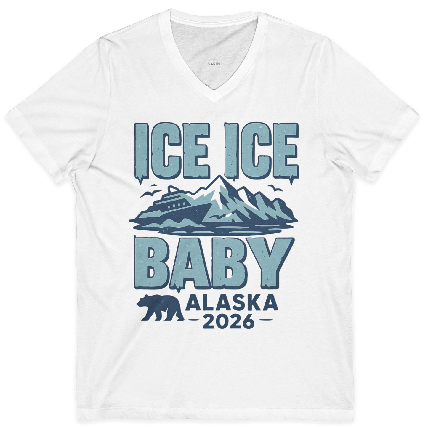 Ice Ice Baby Alaska Cruise Shirt V-Neck Shirt – White – Alaska Cruise Shirts