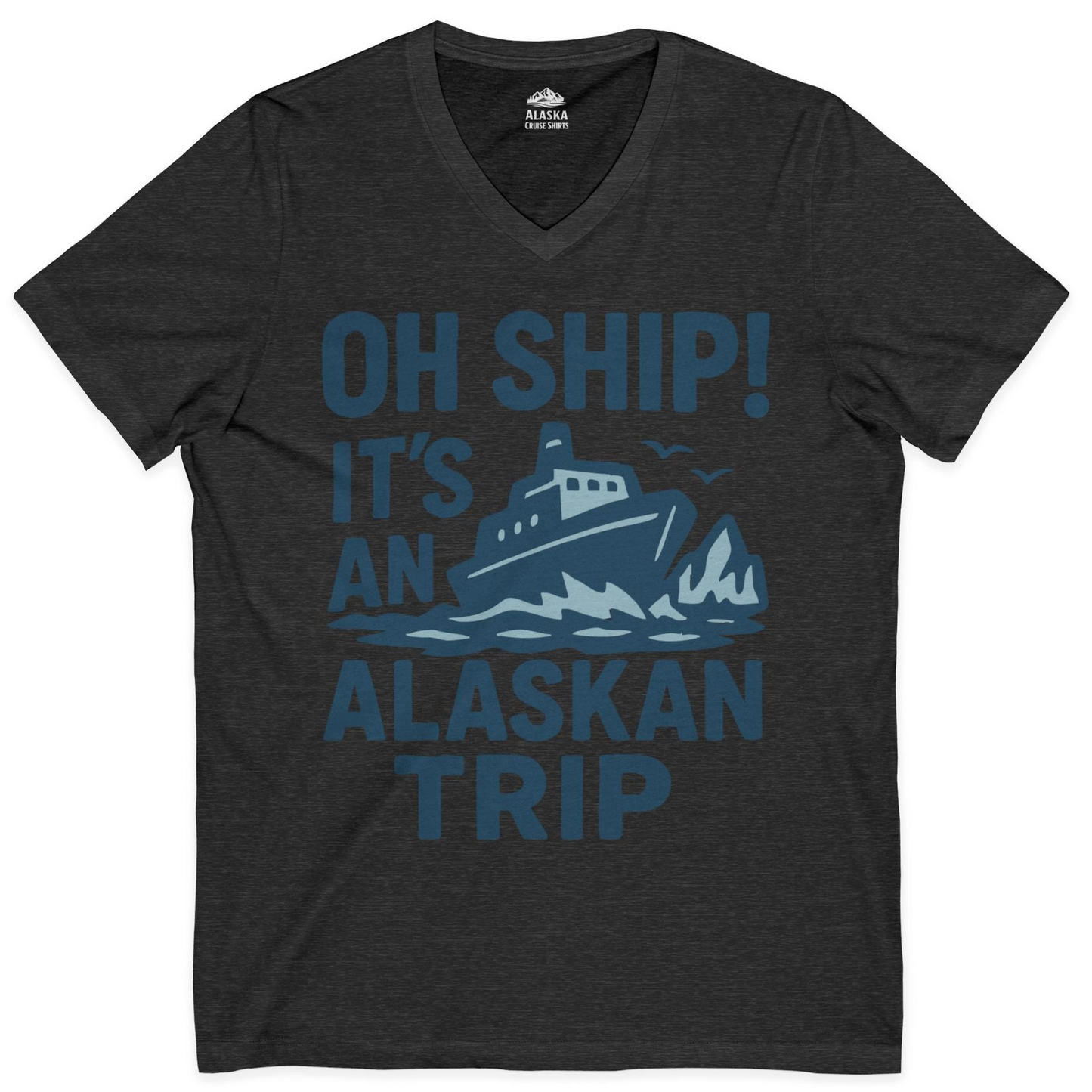 Oh Ship It’s an Alaskan Trip Funny Alaska Cruise Shirt — V-Neck V-Neck Shirt – Dark Grey Heather – Alaska Cruise Shirts