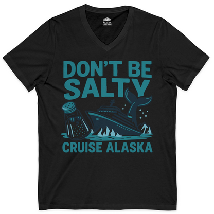 Don’t Be Salty Alaska Cruise Shirt Whale Pun Funny Vacation Tee — V-Neck V-Neck Shirt – Black – Alaska Cruise Shirts