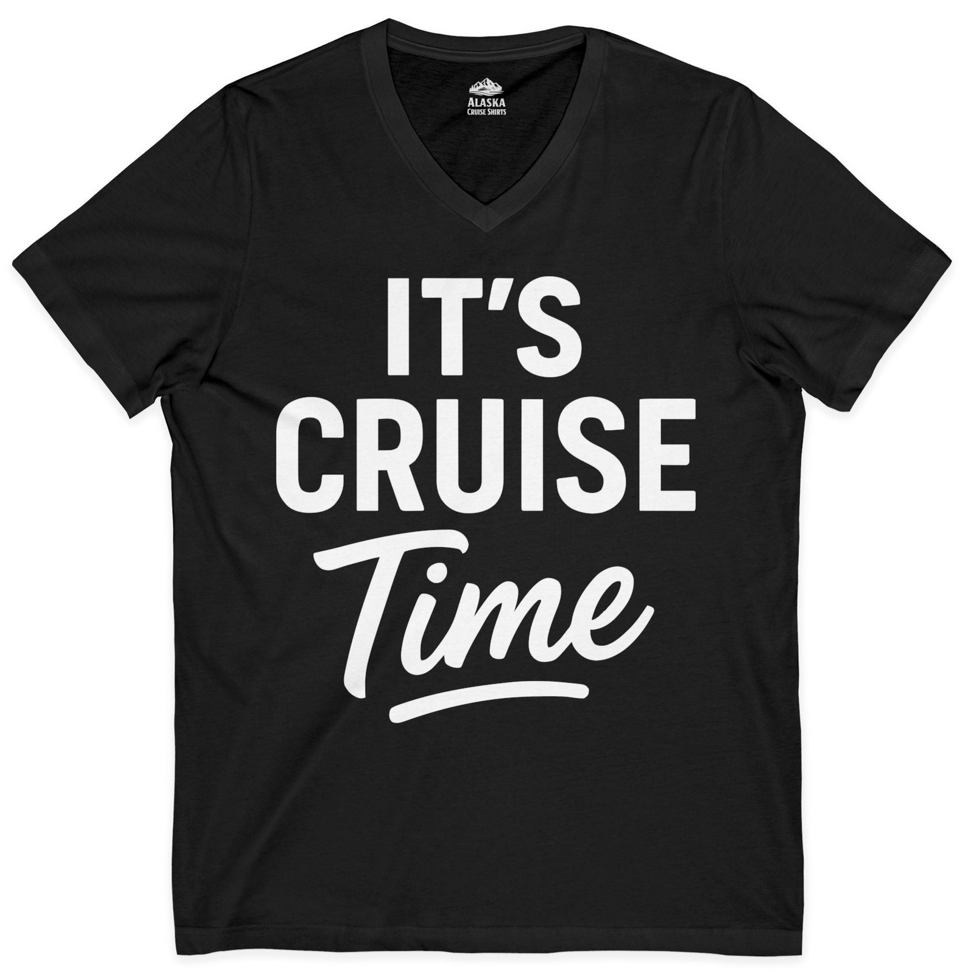 It’s Cruise Time Vacation Shirt for Cruise Lovers and Travelers — V-Neck V-Neck Shirt – Black – Alaska Cruise Shirts